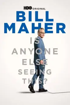 Bill Maher: Is Anyone Else Seeing This?