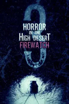 Horror in the High Desert 3: Firewatch